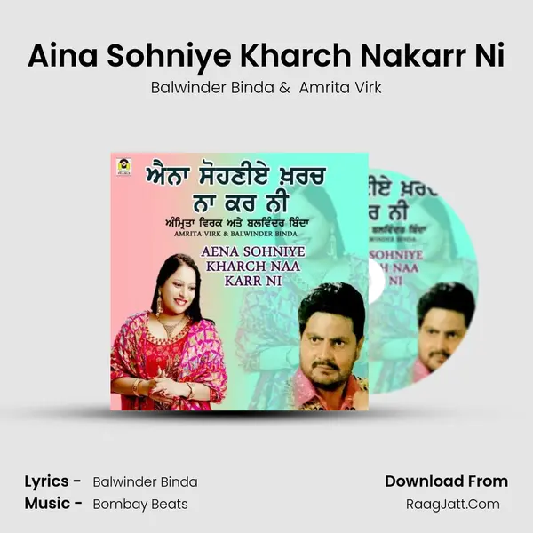 Aina Sohniye Kharch Nakarr Ni mp3 song