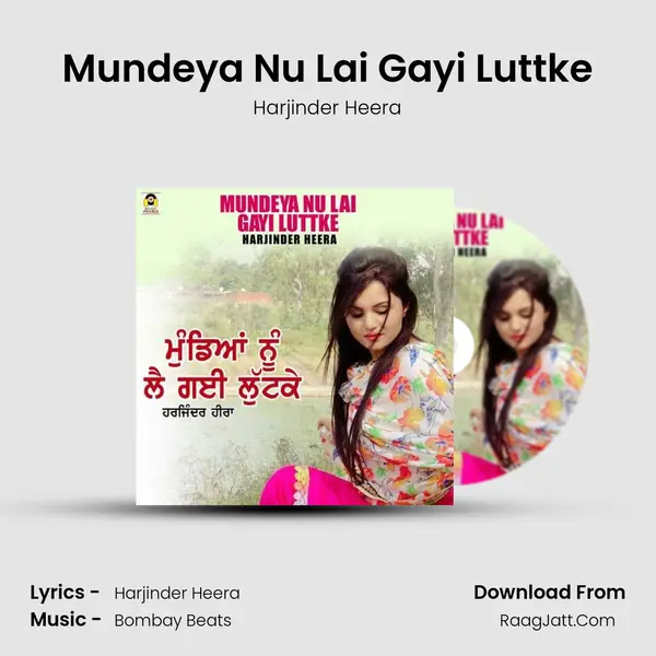 Mundeya Nu Lai Gayi Luttke mp3 song