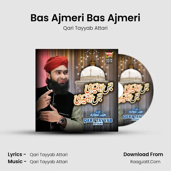 Bas Ajmeri Bas Ajmeri MP3 Song by Qari Tayyab Attari Cover