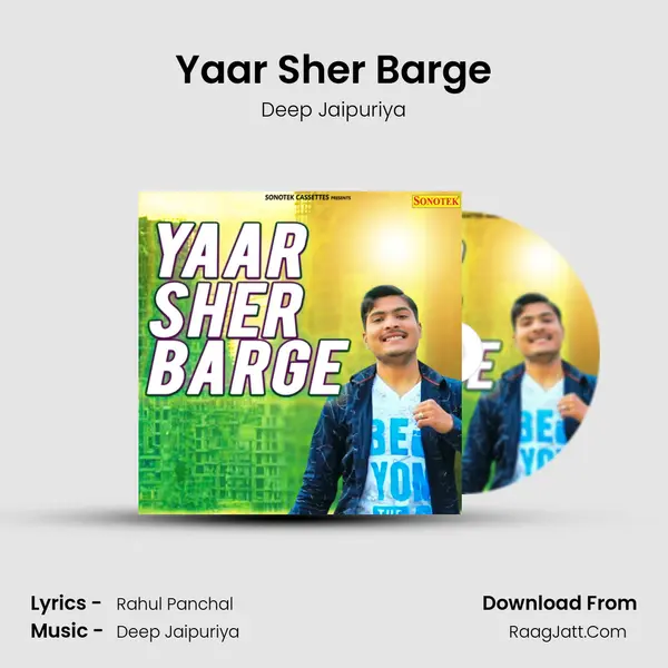 Yaar Sher Barge - Deep Jaipuriya