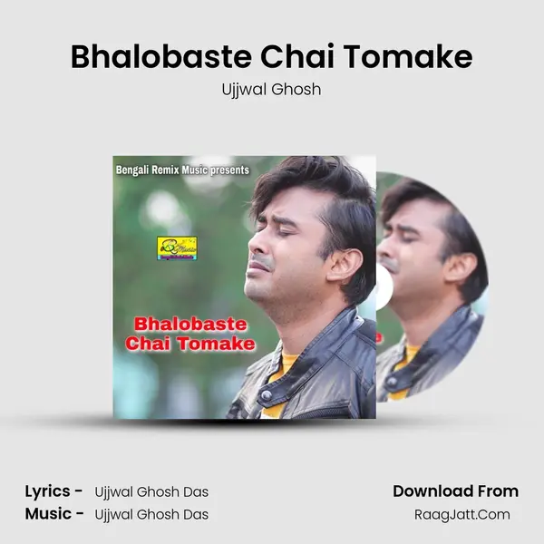 Bhalobaste Chai Tomake - 
