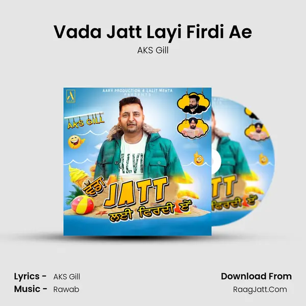 Vada Jatt Layi Firdi Ae MP3 Song by AKS Gill Cover