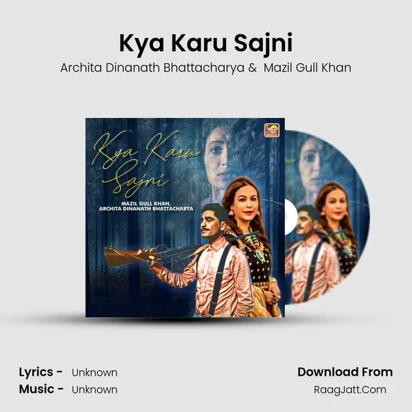 Kya Karu Sajni - Single - Archita Dinanath Bhattacharya