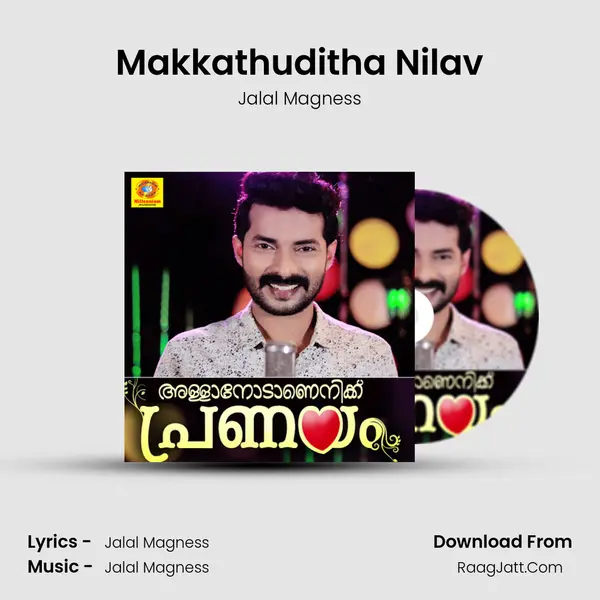Makkathuditha Nilav MP3 Song by Jalal Magness Cover