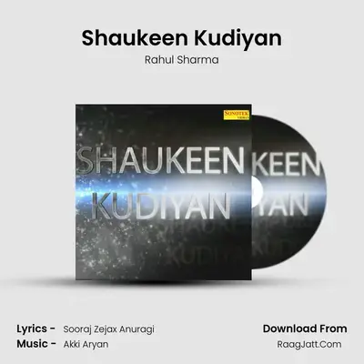 Shaukeen Kudiyan MP3 Song by Rahul Sharma Cover