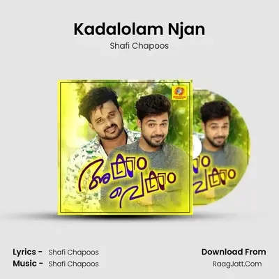 Kadalolam Njan MP3 Song by Shafi Chapoos Cover