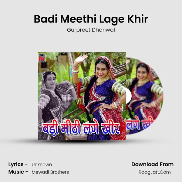 Badi Meethi Lage Khir - Gurpreet Dhariwal