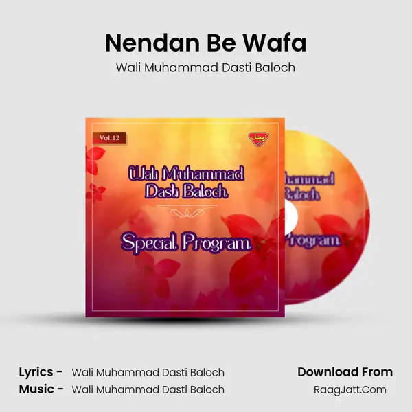 Nendan Be Wafa MP3 Song by Wali Muhammad Dasti Baloch Cover
