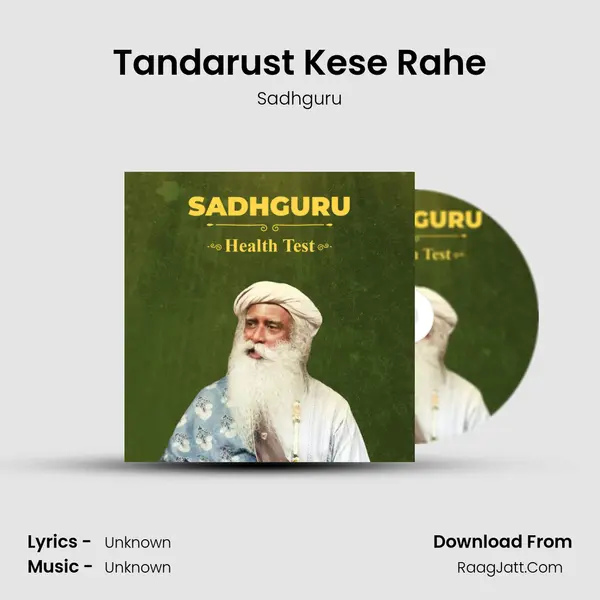 Tandarust Kese Rahe MP3 Song by Sadhguru Cover