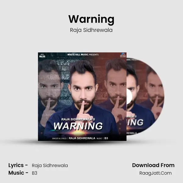 Warning - Raja Sidhrewala