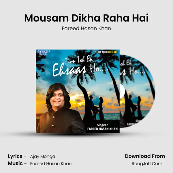 Mousam Dikha Raha Hai MP3 Song by Fareed Hasan Khan Cover