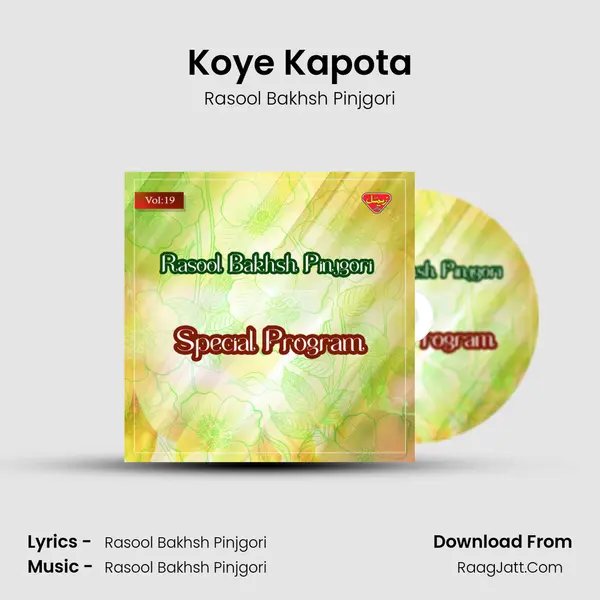 Koye Kapota MP3 Song by Rasool Bakhsh Pinjgori Cover