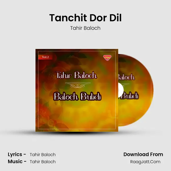 Tanchit Dor Dil MP3 Song by Tahir Baloch Cover