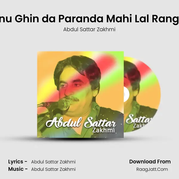 Menu Ghin da Paranda Mahi Lal Rang Da MP3 Song by Abdul Sattar Zakhmi Cover