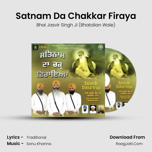 Satnam Da Chakkar Firaya - Bhai Jasvir Singh Ji (Bhatolian Wale)
