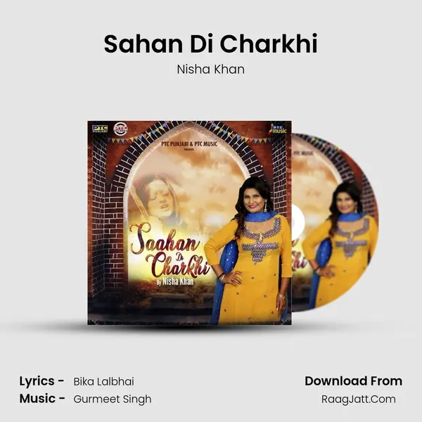 Sahan Di Charkhi MP3 Song by Nisha Khan Cover