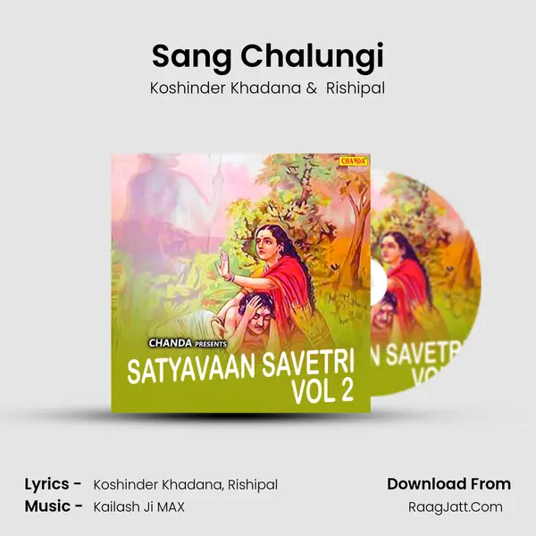 Sang Chalungi MP3 Song by Koshinder Khadana Cover