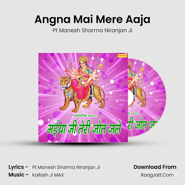 Angna Mai Mere Aaja mp3 song