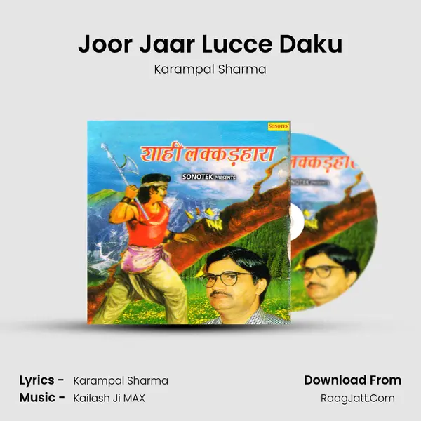 Joor Jaar Lucce Daku MP3 Song by Karampal Sharma Cover