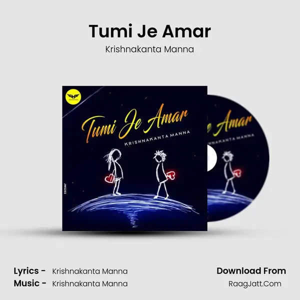 Tumi Je Amar - Krishnakanta Manna
