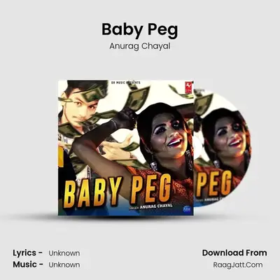 Baby Peg - Single - Anurag Chayal