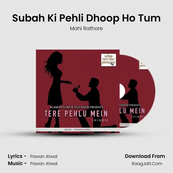 Subah Ki Pehli Dhoop Ho Tum MP3 Song by Mahi Rathore Cover