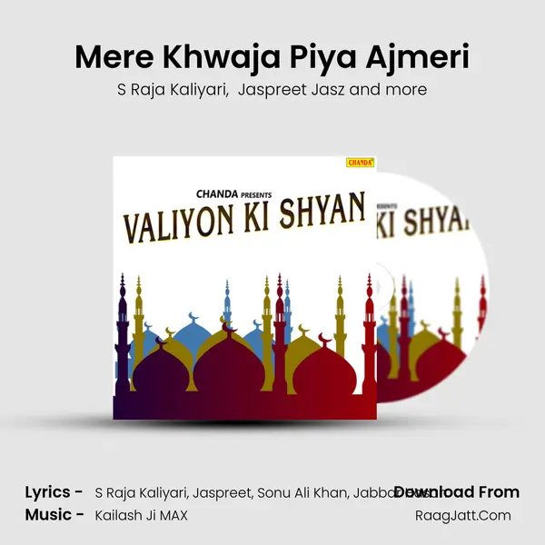 Mere Khwaja Piya Ajmeri MP3 Song by S Raja Kaliyari Cover