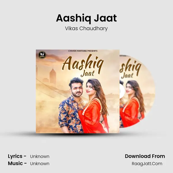 Aashiq Jaat  - Vikas Chaudhary