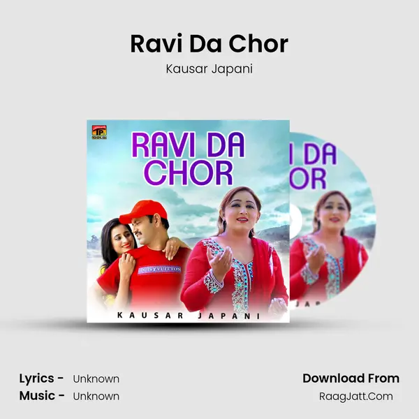 Ravi Da Chor - Single - Kausar Japani