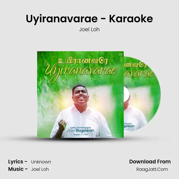Uyiranavarae - Karaoke MP3 Song by Joel Loh Cover