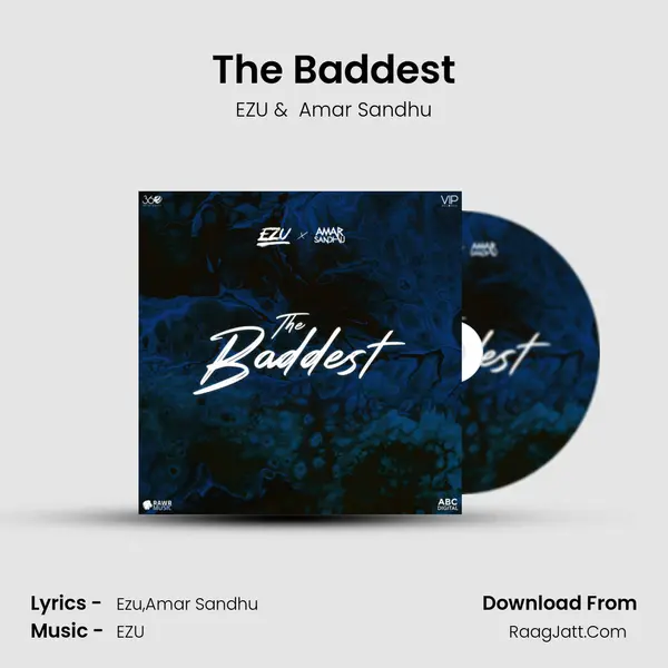 The Baddest - EZU