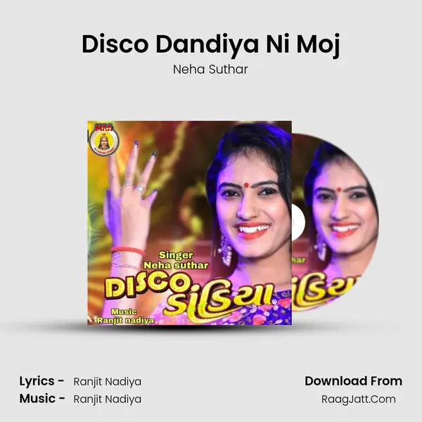 Disco Dandiya Ni Moj MP3 Song by Neha Suthar Cover