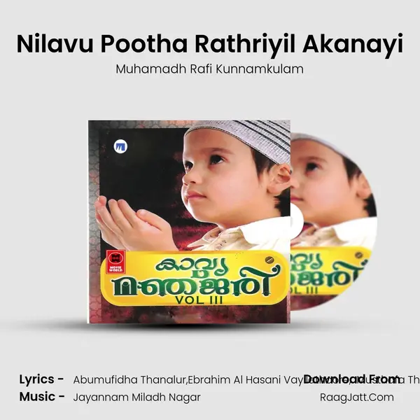 Nilavu Pootha Rathriyil Akanayi mp3 song