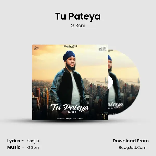 Tu Pateya - G Soni
