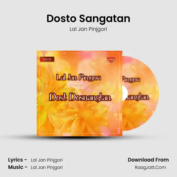 Dosto Sangatan MP3 Song by Lal Jan Pinjgori Cover