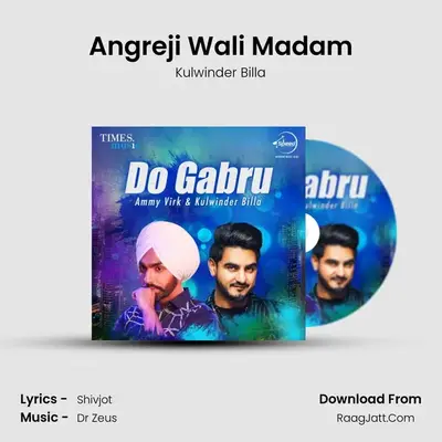 Angreji Wali Madam MP3 Song by Kulwinder Billa Cover