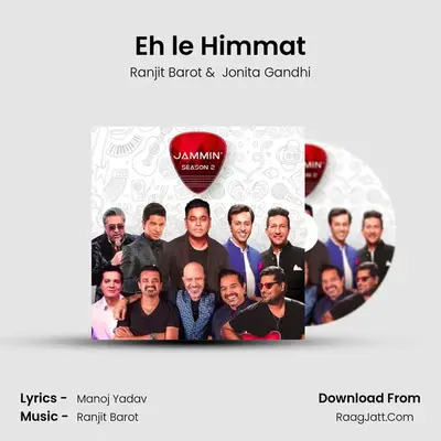 Eh le Himmat MP3 Song by Ranjit Barot Cover