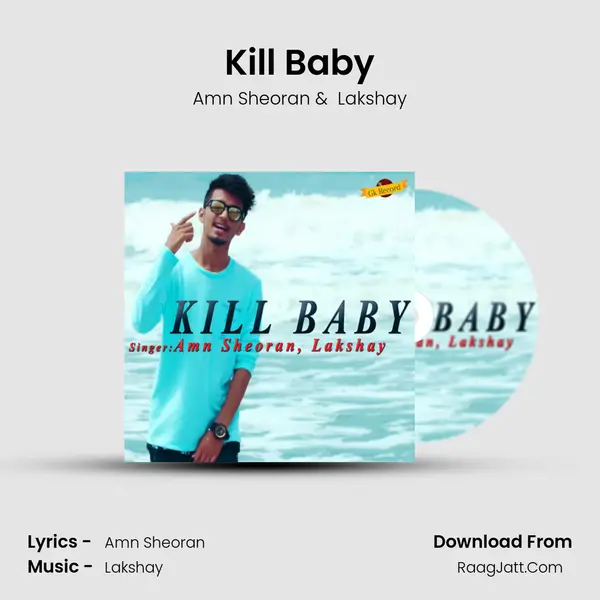 Kill Baby - Amn Sheoran