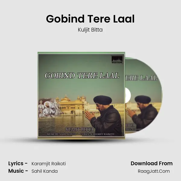 Gobind Tere Laal - Kuljit Bitta