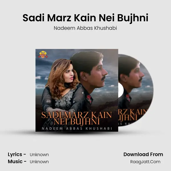 Sadi Marz Kain Nei Bujhni - Single - Nadeem Abbas Khushabi