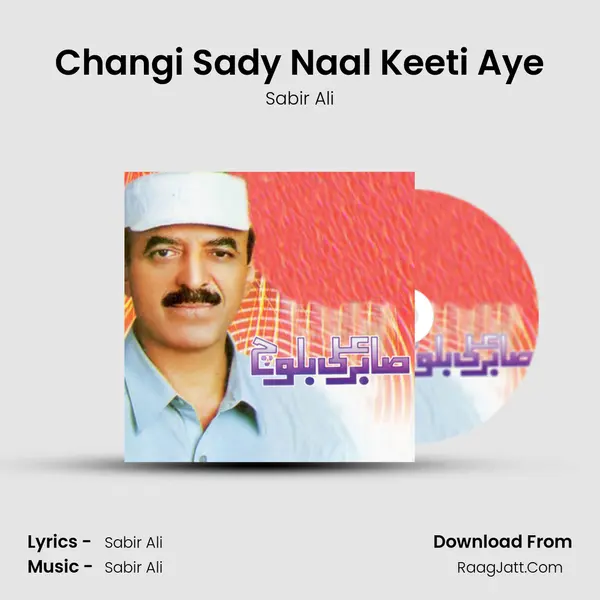Changi Sady Naal Keeti Aye MP3 Song by Sabir Ali Cover