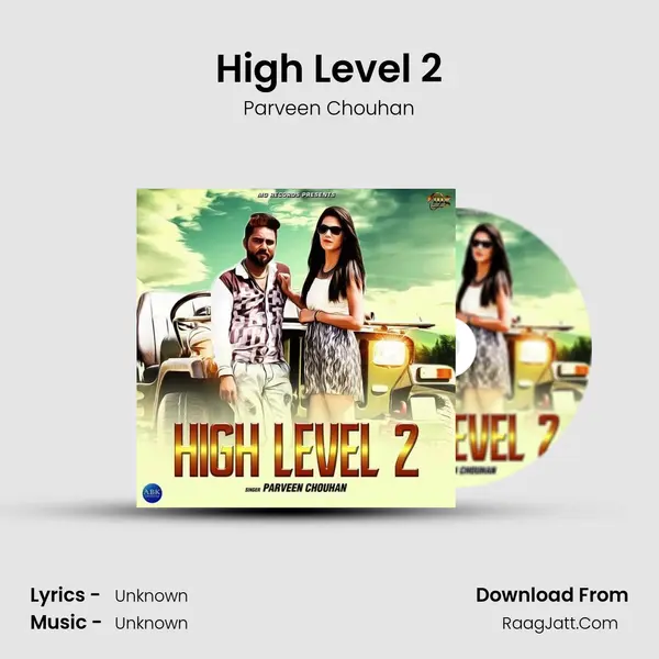 High Level 2 MP3 Song by Parveen Chouhan Cover