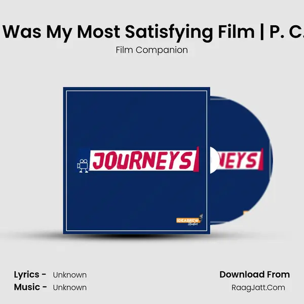 Ep 01: Kuruthipunal Was My Most Satisfying Film | P. C. Sreeram Interview MP3 Song by Film Companion Cover