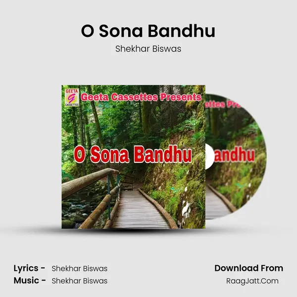 O Sona Bandhu mp3 song