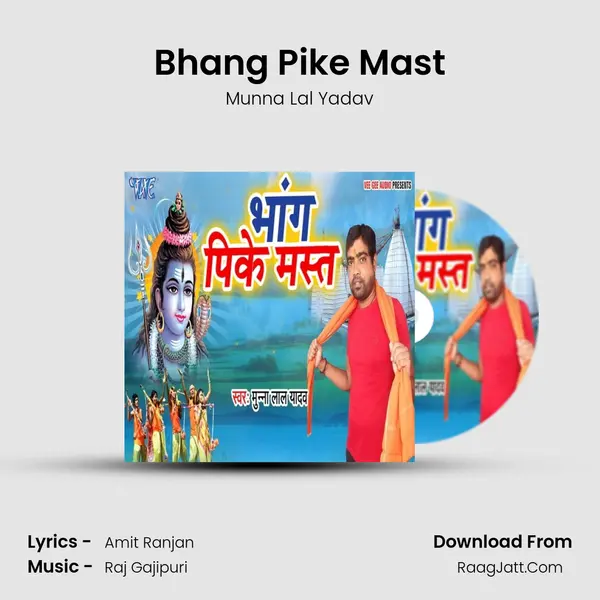 Bhang Pike Mast MP3 Song by Munna Lal Yadav Cover