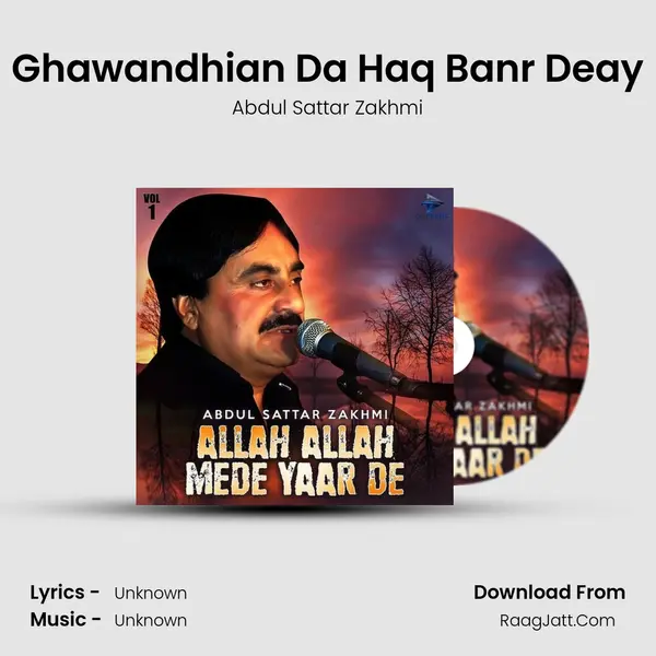 Ghawandhian Da Haq Banr Deay mp3 song