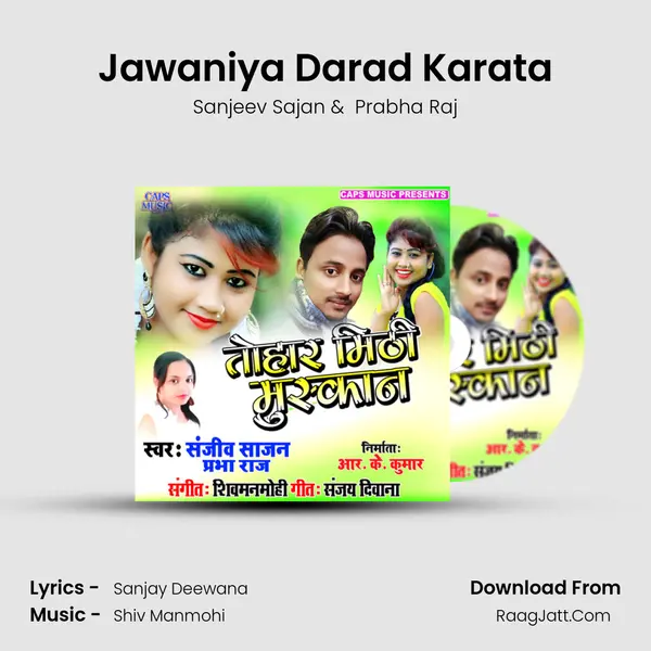 Jawaniya Darad Karata MP3 Song by Sanjeev Sajan Cover