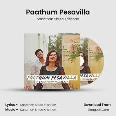 Paathum Pesavilla - Sanathan Shree Krishnan
