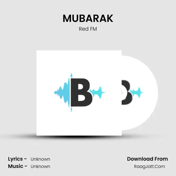 MUBARAK MP3 Song by Red FM Cover