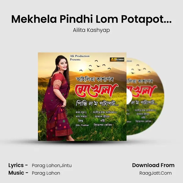 Mekhela Pindhi Lom Potapot... - Ailita Kashyap